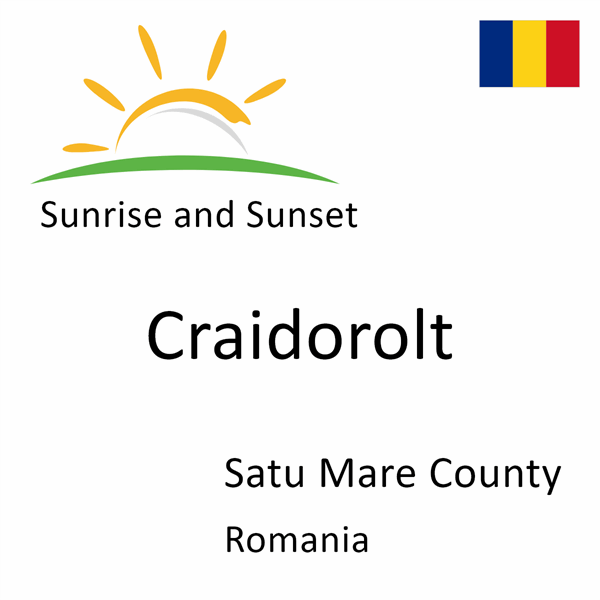 Sunrise and sunset times for Craidorolt, Satu Mare County, Romania