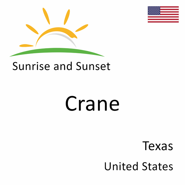 Sunrise and sunset times for Crane, Texas, United States