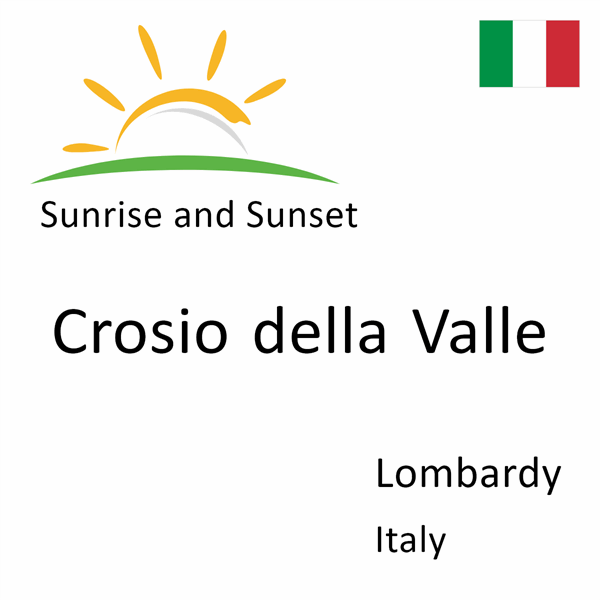 Sunrise and sunset times for Crosio della Valle, Lombardy, Italy