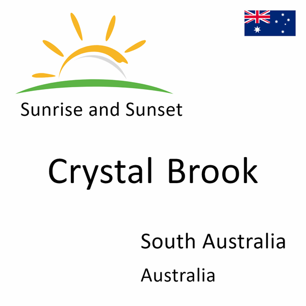 Sunrise and sunset times for Crystal Brook, South Australia, Australia