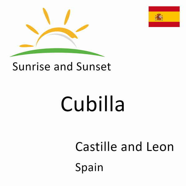 Sunrise and sunset times for Cubilla, Castille and Leon, Spain