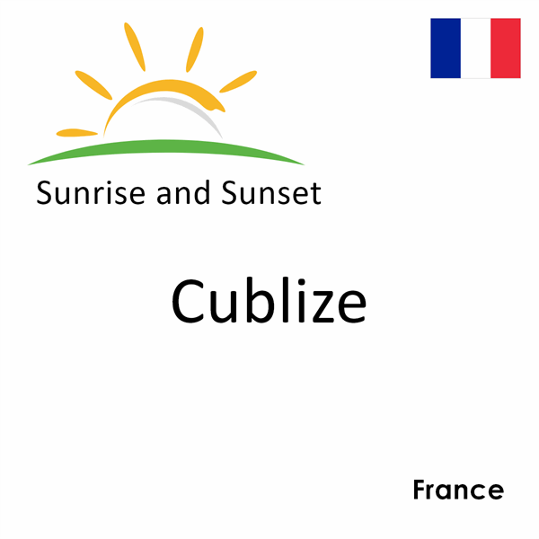 Sunrise and sunset times for Cublize, France