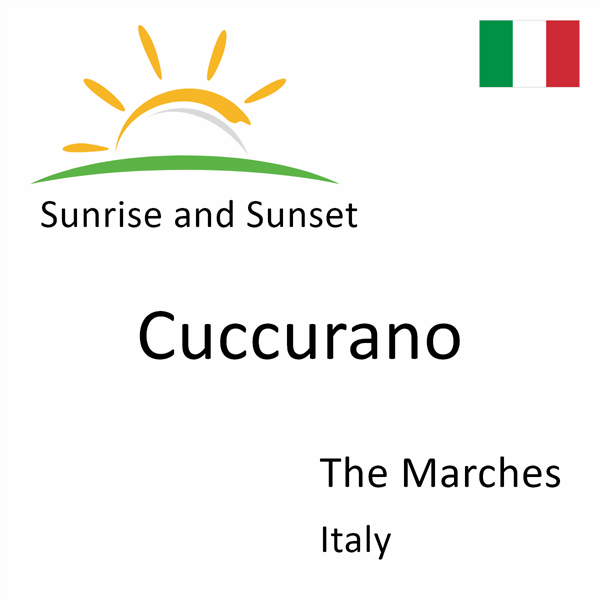 Sunrise and sunset times for Cuccurano, The Marches, Italy