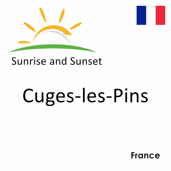 Sunrise and sunset times for Cuges-les-Pins, France