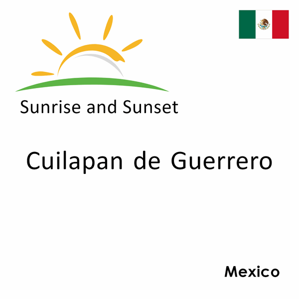 Sunrise and sunset times for Cuilapan de Guerrero, Mexico