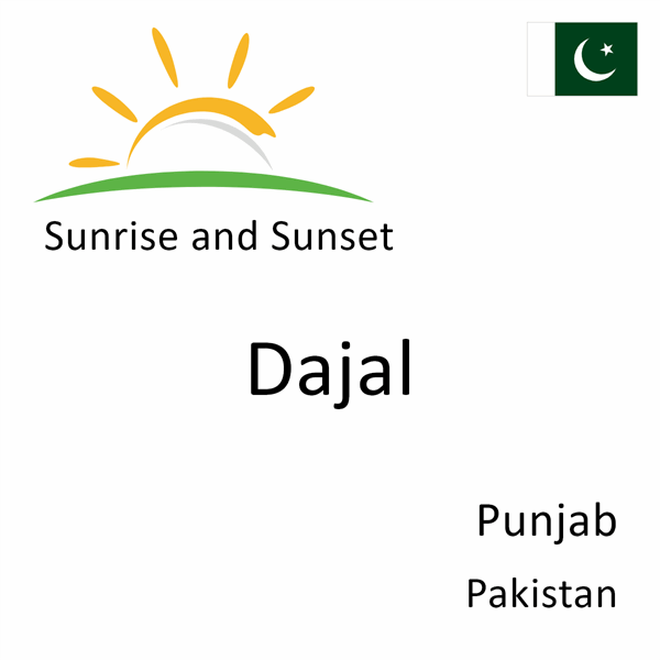 Sunrise and sunset times for Dajal, Punjab, Pakistan