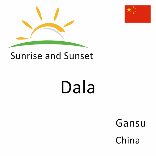 Sunrise and sunset times for Dala, Gansu, China