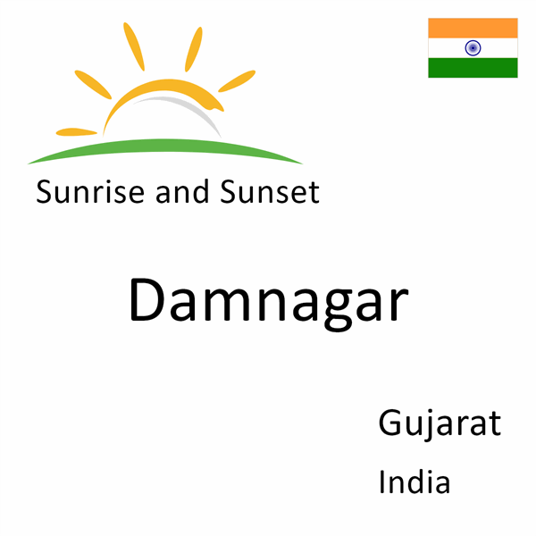 Sunrise and sunset times for Damnagar, Gujarat, India