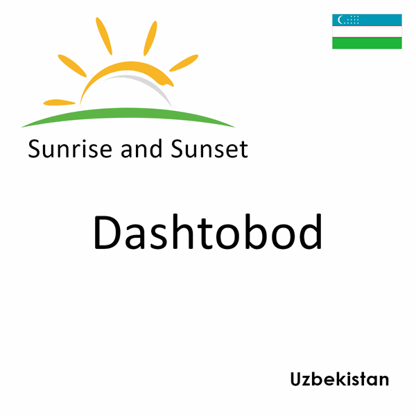 Sunrise and sunset times for Dashtobod, Uzbekistan