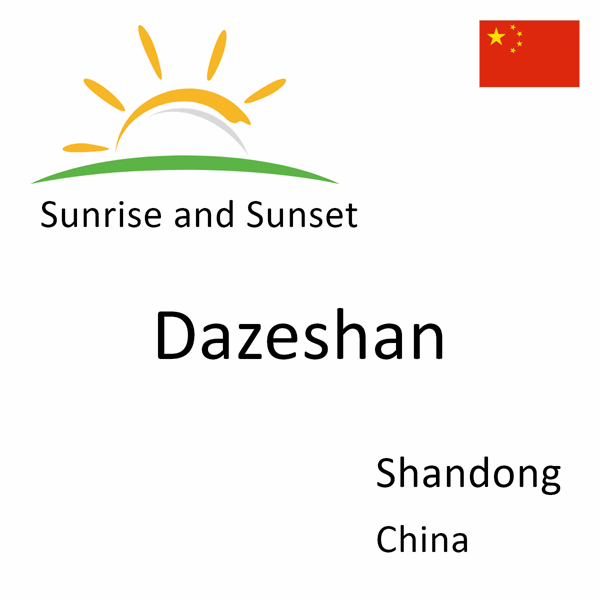 Sunrise and sunset times for Dazeshan, Shandong, China