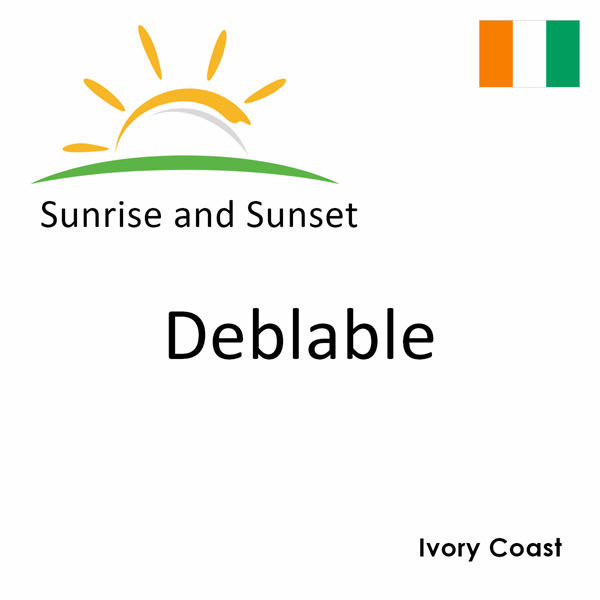 Sunrise and sunset times for Deblable, Ivory Coast