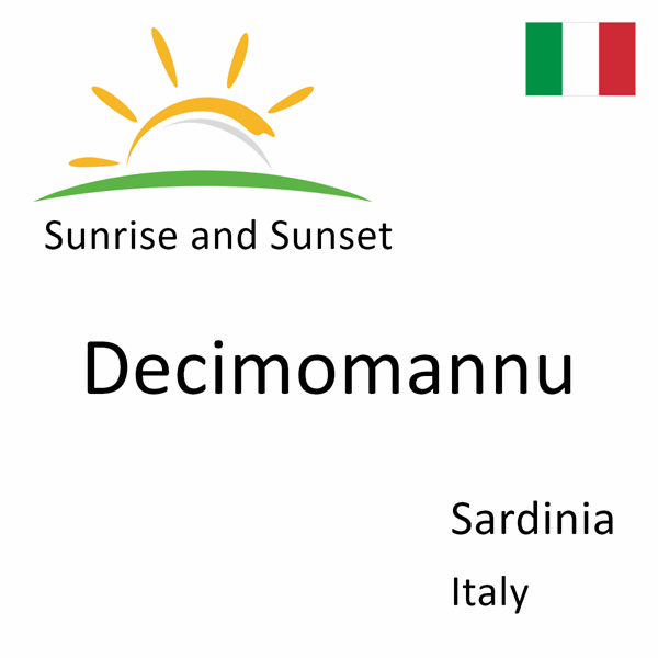 Sunrise and sunset times for Decimomannu, Sardinia, Italy