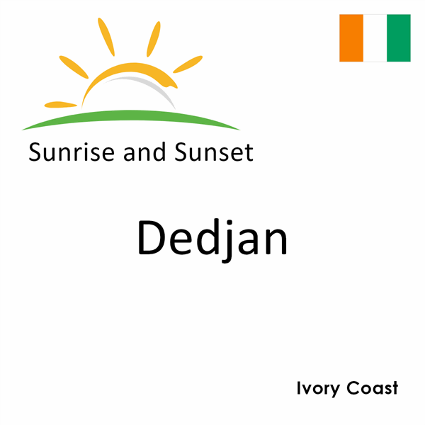 Sunrise and sunset times for Dedjan, Ivory Coast