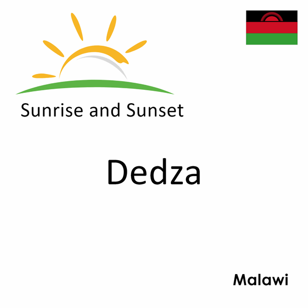 Sunrise and sunset times for Dedza, Malawi