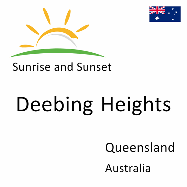 Sunrise and sunset times for Deebing Heights, Queensland, Australia