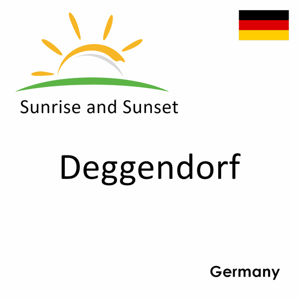 Sunrise and sunset times for Deggendorf, Germany