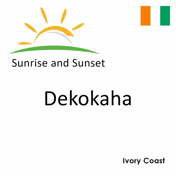 Sunrise and sunset times for Dekokaha, Ivory Coast