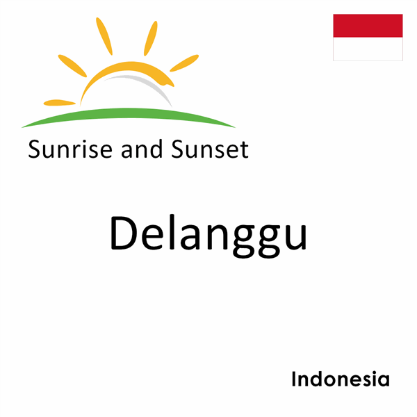 Sunrise and sunset times for Delanggu, Indonesia