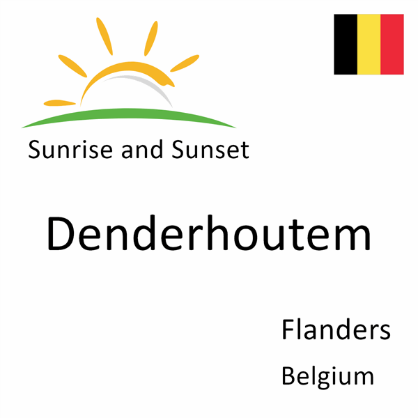 Sunrise and sunset times for Denderhoutem, Flanders, Belgium