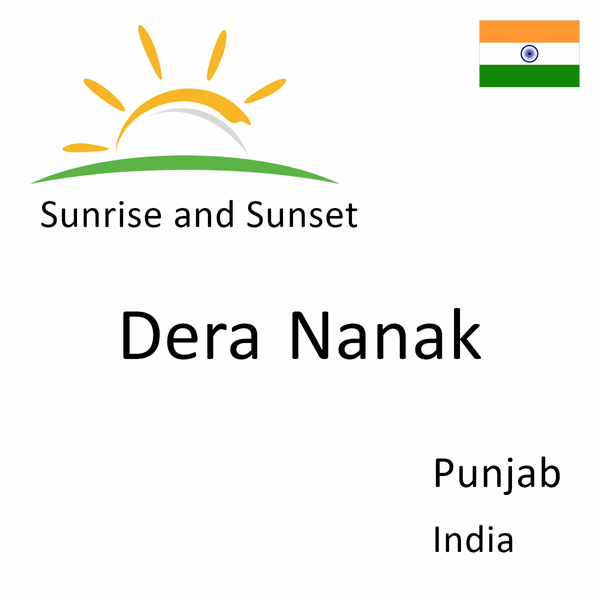 Sunrise and sunset times for Dera Nanak, Punjab, India