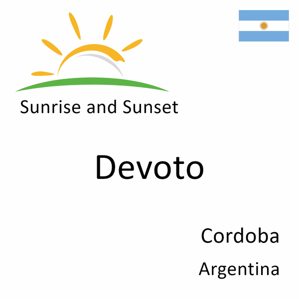 Sunrise and sunset times for Devoto, Cordoba, Argentina