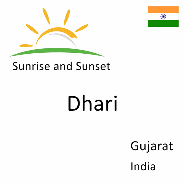 Sunrise and sunset times for Dhari, Gujarat, India