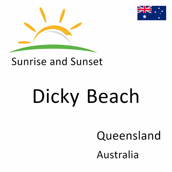 Sunrise and sunset times for Dicky Beach, Queensland, Australia