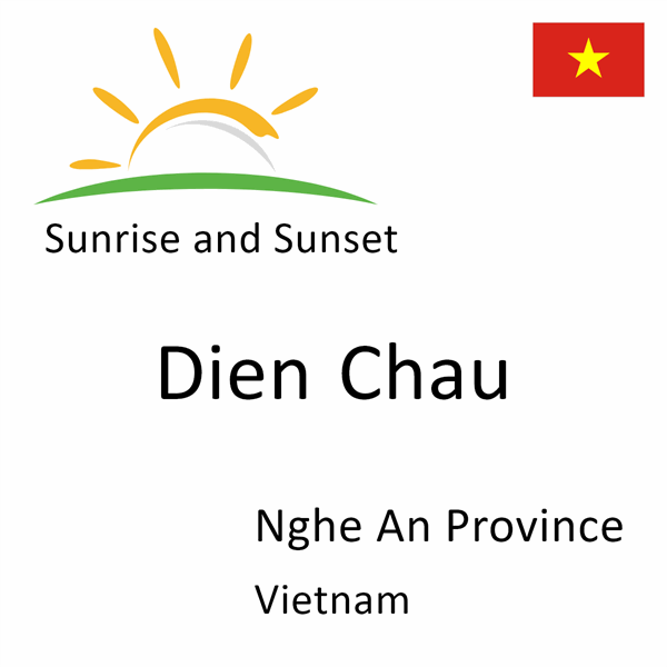 Sunrise and sunset times for Dien Chau, Nghe An Province, Vietnam