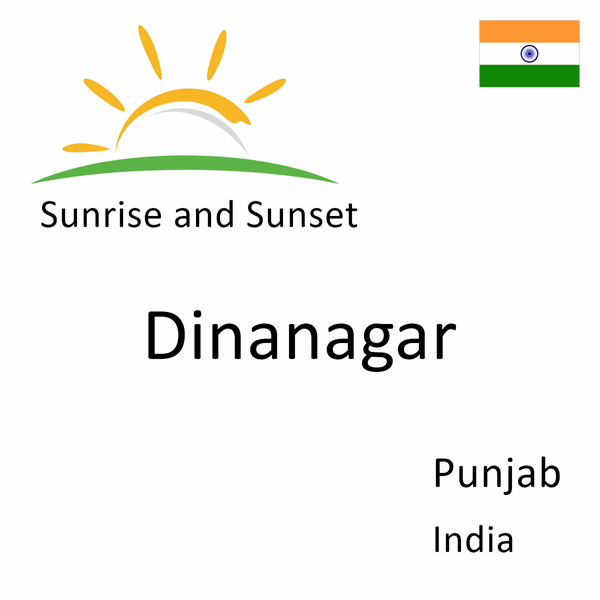 Sunrise and sunset times for Dinanagar, Punjab, India