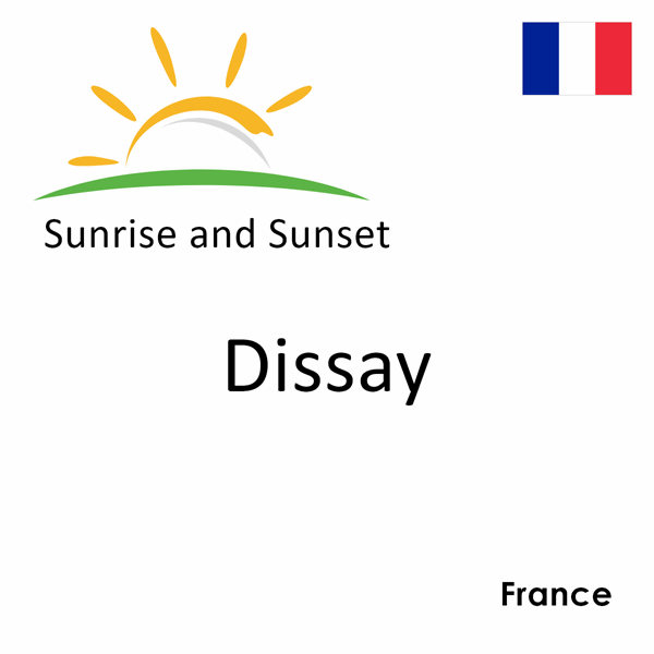 Sunrise and sunset times for Dissay, France