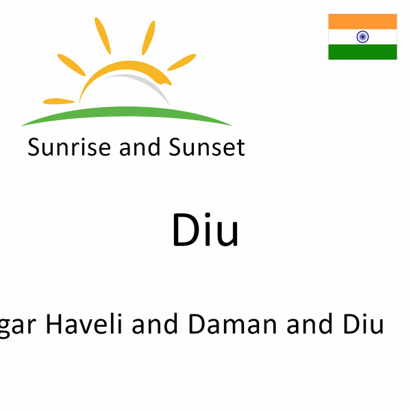 Sunrise and sunset times for Diu, Dadra and Nagar Haveli and Daman and Diu, India