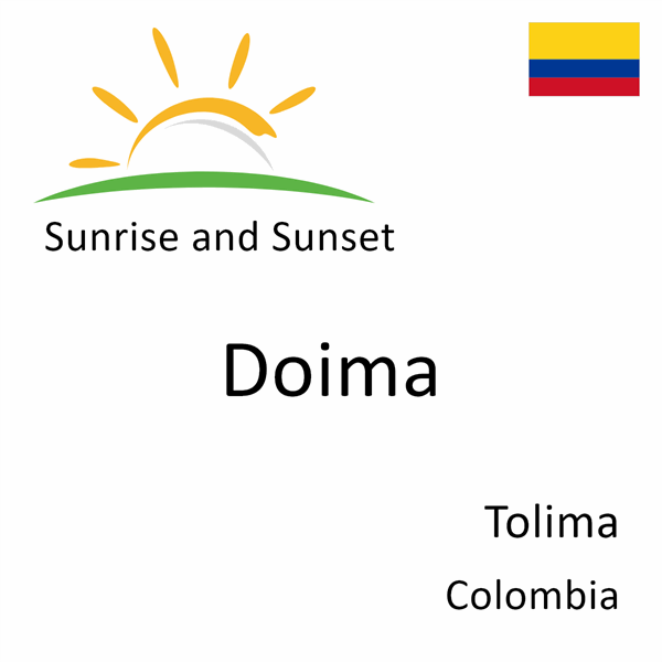 Sunrise and sunset times for Doima, Tolima, Colombia