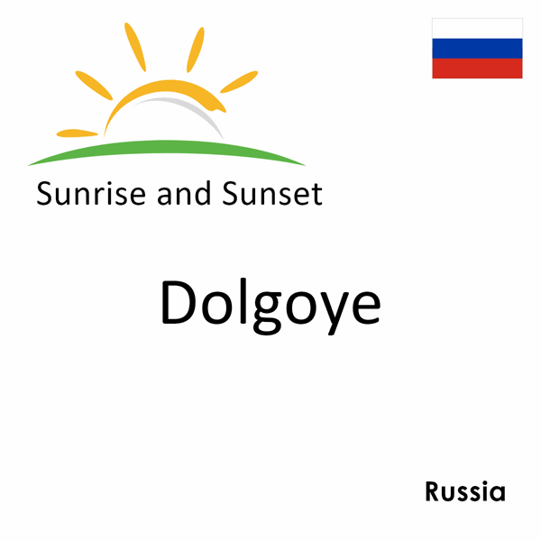 Sunrise and sunset times for Dolgoye, Russia