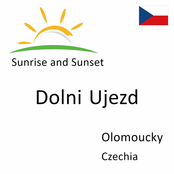 Sunrise and sunset times for Dolni Ujezd, Olomoucky, Czechia