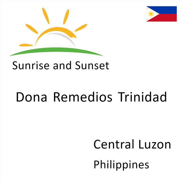 Sunrise and sunset times for Dona Remedios Trinidad, Central Luzon, Philippines