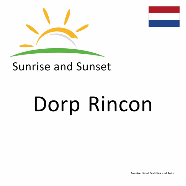 Sunrise and sunset times for Dorp Rincon, Bonaire, Saint Eustatius and Saba 