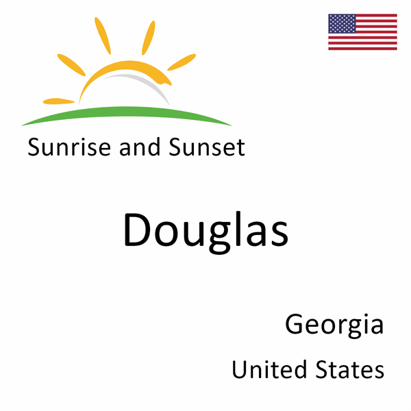 Sunrise and sunset times for Douglas, Georgia, United States