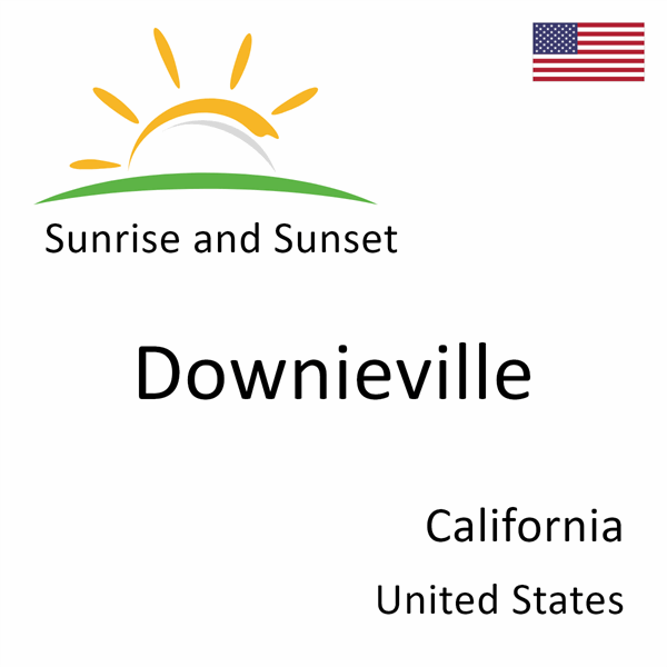 Sunrise and sunset times for Downieville, California, United States