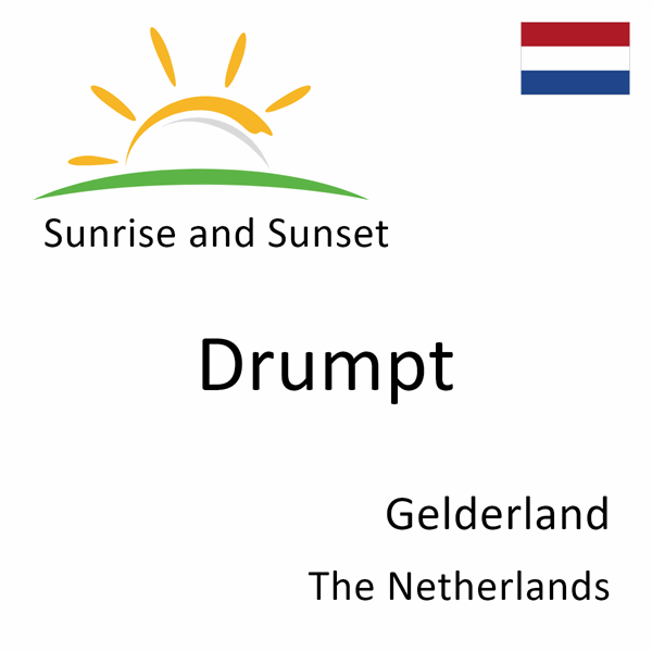 Sunrise and sunset times for Drumpt, Gelderland, The Netherlands