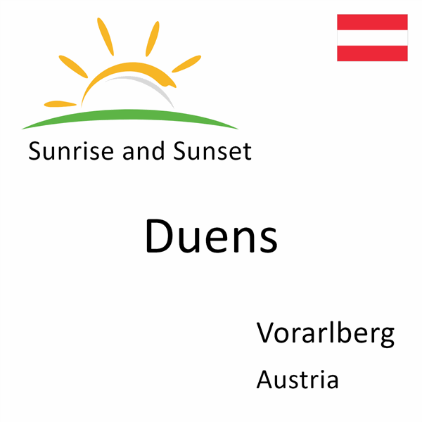 Sunrise and sunset times for Duens, Vorarlberg, Austria