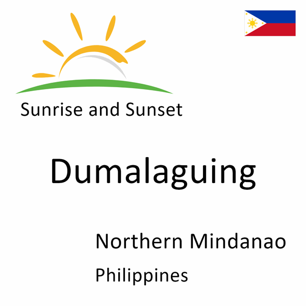 Sunrise and sunset times for Dumalaguing, Northern Mindanao, Philippines