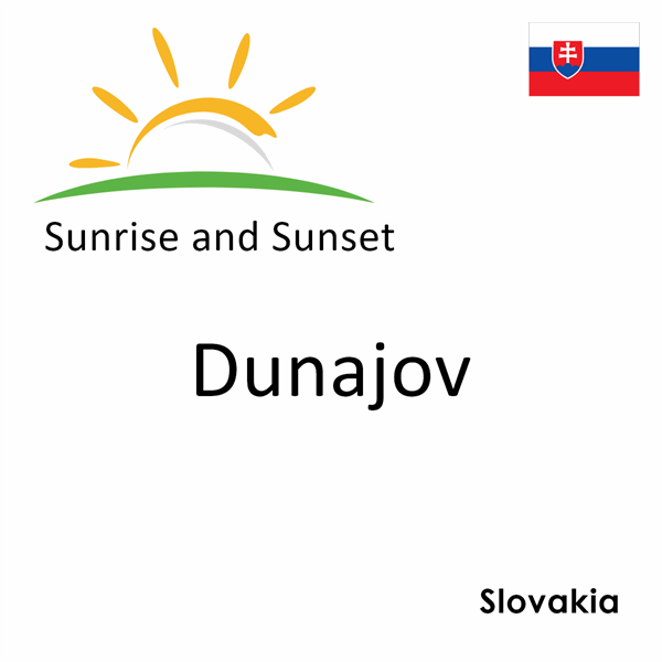 Sunrise and sunset times for Dunajov, Slovakia