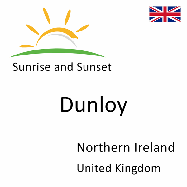 Sunrise and sunset times for Dunloy, Northern Ireland, United Kingdom