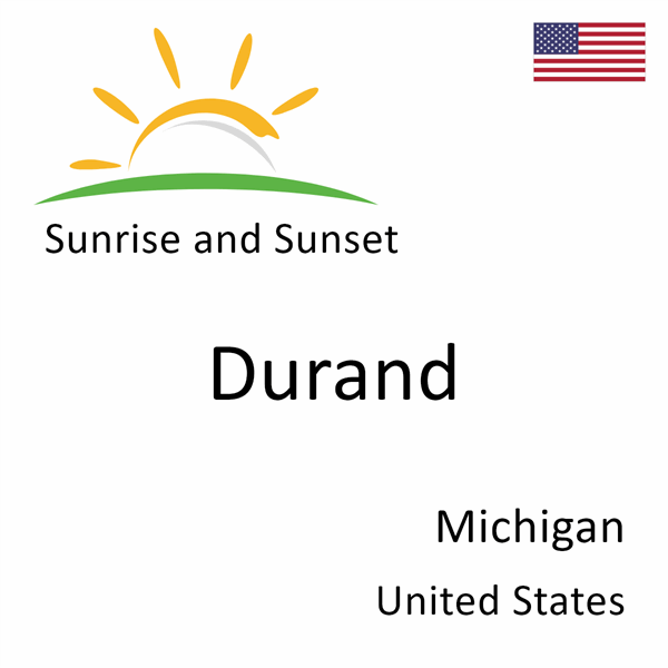 Sunrise and sunset times for Durand, Michigan, United States