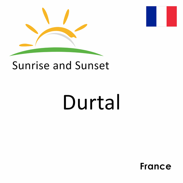 Sunrise and sunset times for Durtal, France