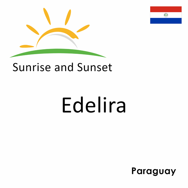 Sunrise and sunset times for Edelira, Paraguay