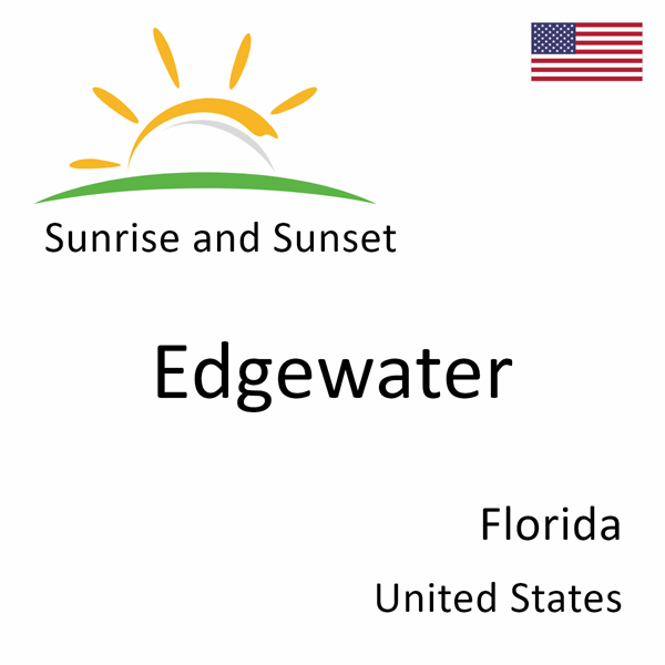 Sunrise and sunset times for Edgewater, Florida, United States