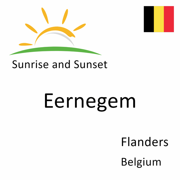 Sunrise and sunset times for Eernegem, Flanders, Belgium