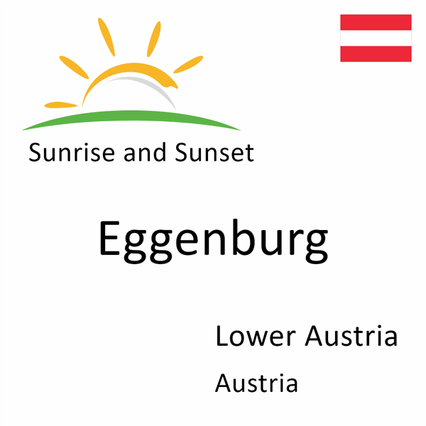 Sunrise and sunset times for Eggenburg, Lower Austria, Austria