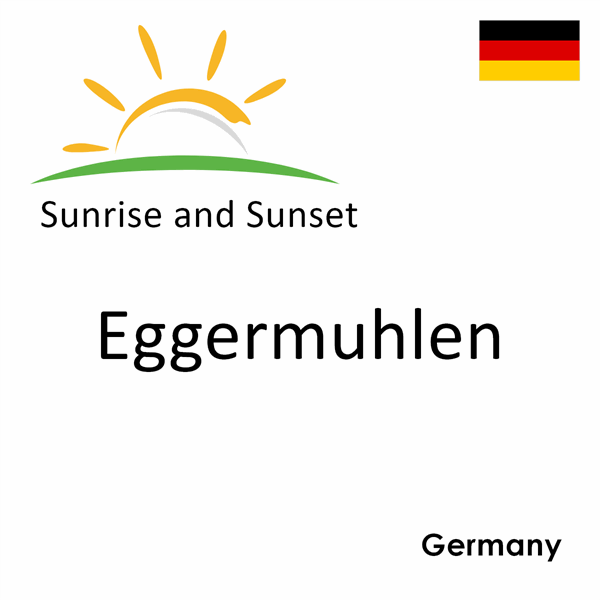 Sunrise and sunset times for Eggermuhlen, Germany